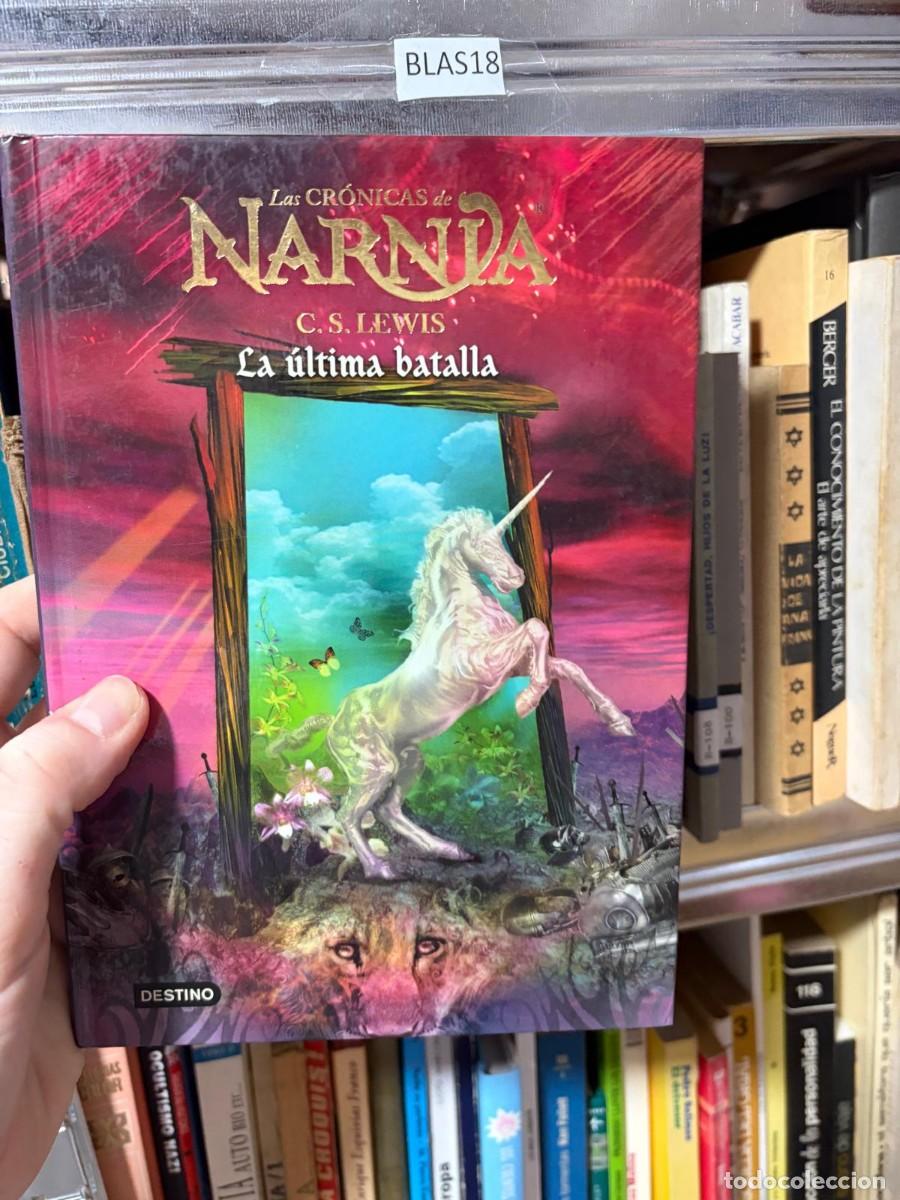 Libros de segunda mano: BLAS18 &ndash; Las Cr&oacute;nicas de Narnia: La &uacute;ltima batalla &mdash; C. S. Lewis &mdash; Destino