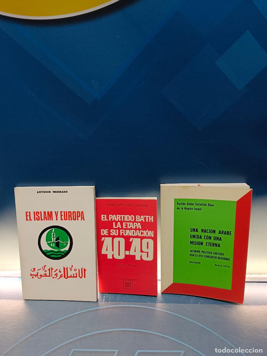 Libros de segunda mano: 3 libros sobre el mundo &aacute;rabe, El islam y Europa, Una naci&oacute;n &aacute;rabe unida y mas