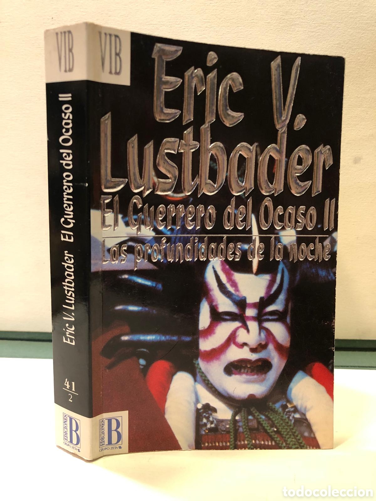 Gebrauchte B&uuml;cher: El Guerrero del Ocaso II. Las profundidades de la noche - Eric V. Lustbader