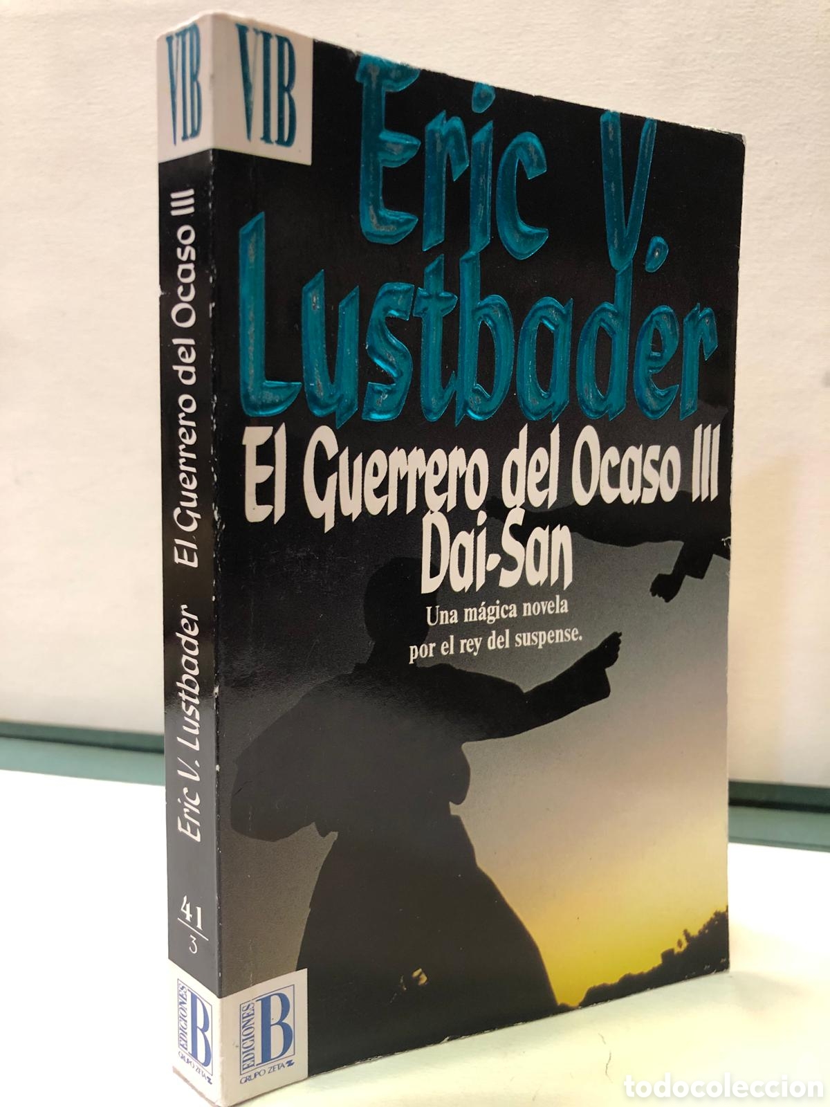 Gebrauchte B&uuml;cher: El Guerrero del Ocaso III. Dai-San - Eric V. Lustbader