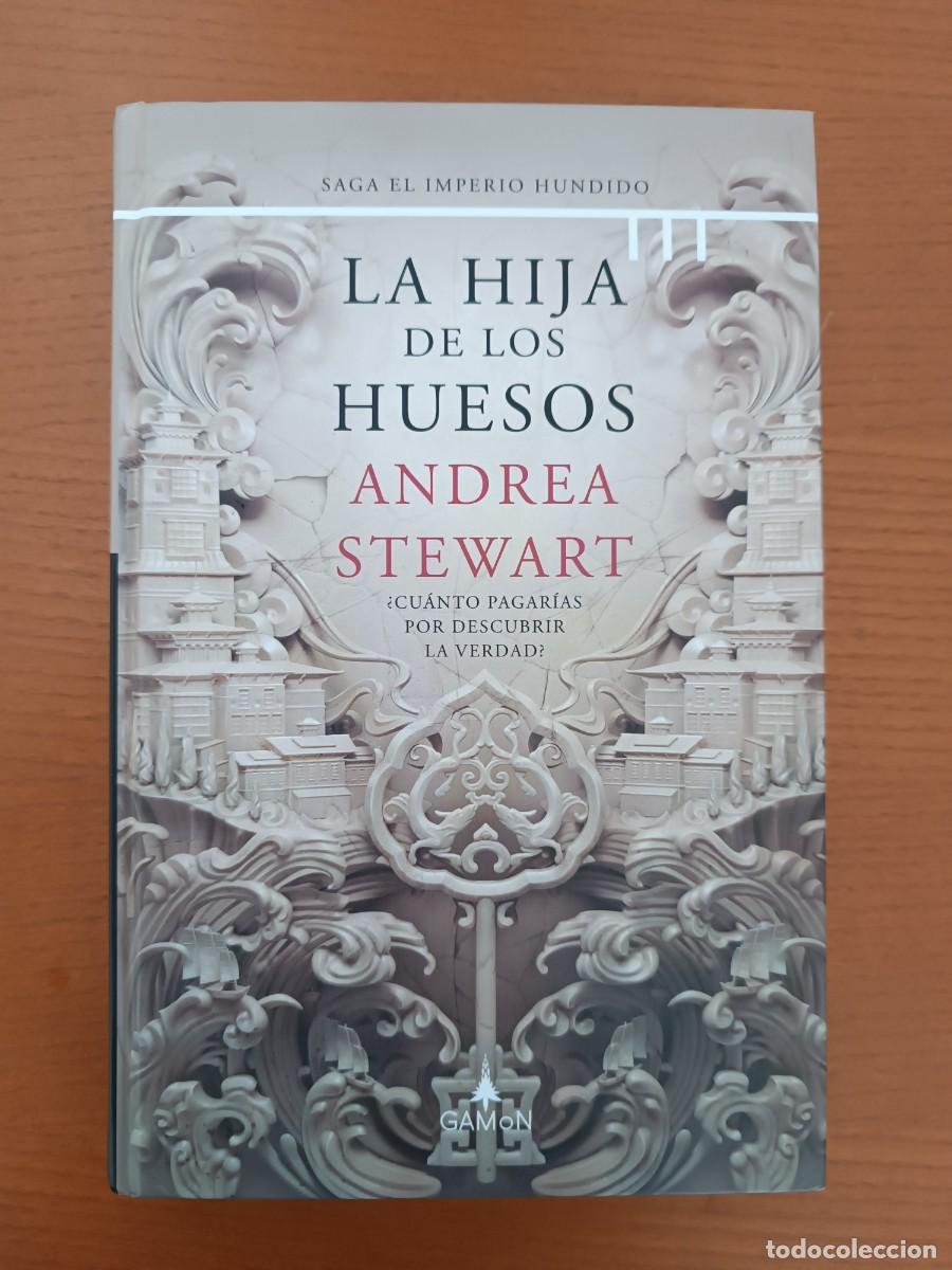 Libros de segunda mano: LA HIJA DE LOS HUESOS. ANDREA STEWART. SAGA EL IMPERIO HUNDIDO. GAMON