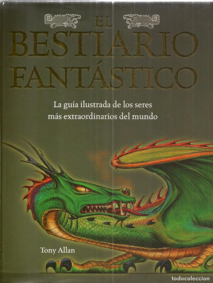 Libros de segunda mano: TONY ALLAN. EL BESTIARIO FANTASTICO. TIMUN MAS. PRIMERA EDICION