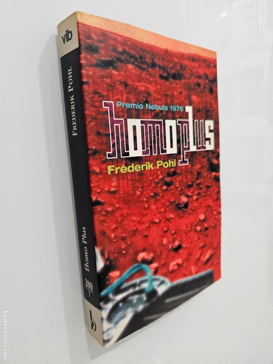 Libros de segunda mano: Homo plus | POHL, FREDERIK | Editorial Ediciones B, 2000