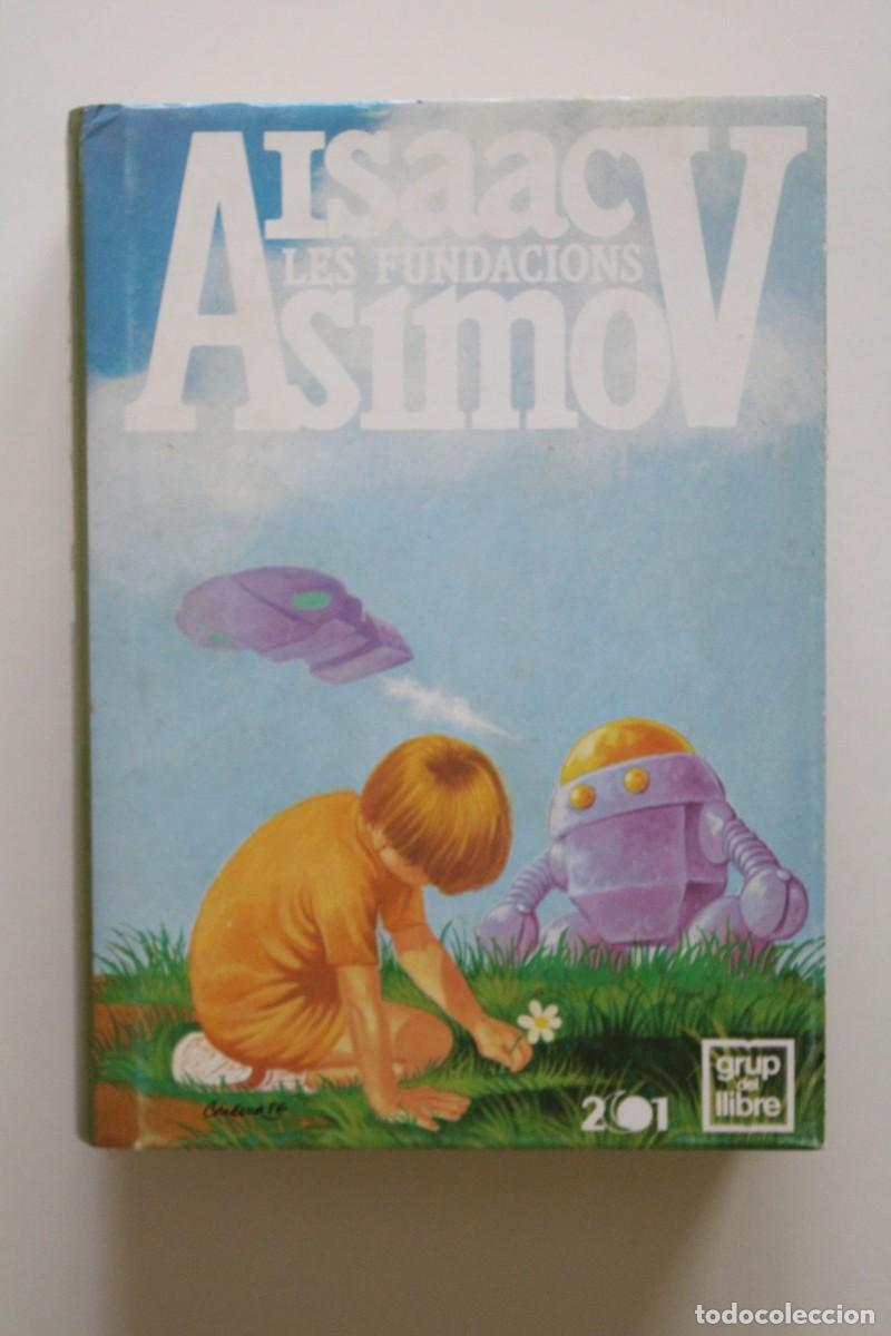 Libros de segunda mano: Isaac Asimov - Les fundacions - Pleniluni 2001 Ci&egrave;ncia Ficci&oacute; TAPA DURA