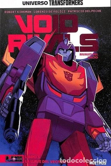 Libros de segunda mano: Universo Transformers: Void Rivals Vol. 3 - La llave del vector Theta - Robert Kirkman - Moztros