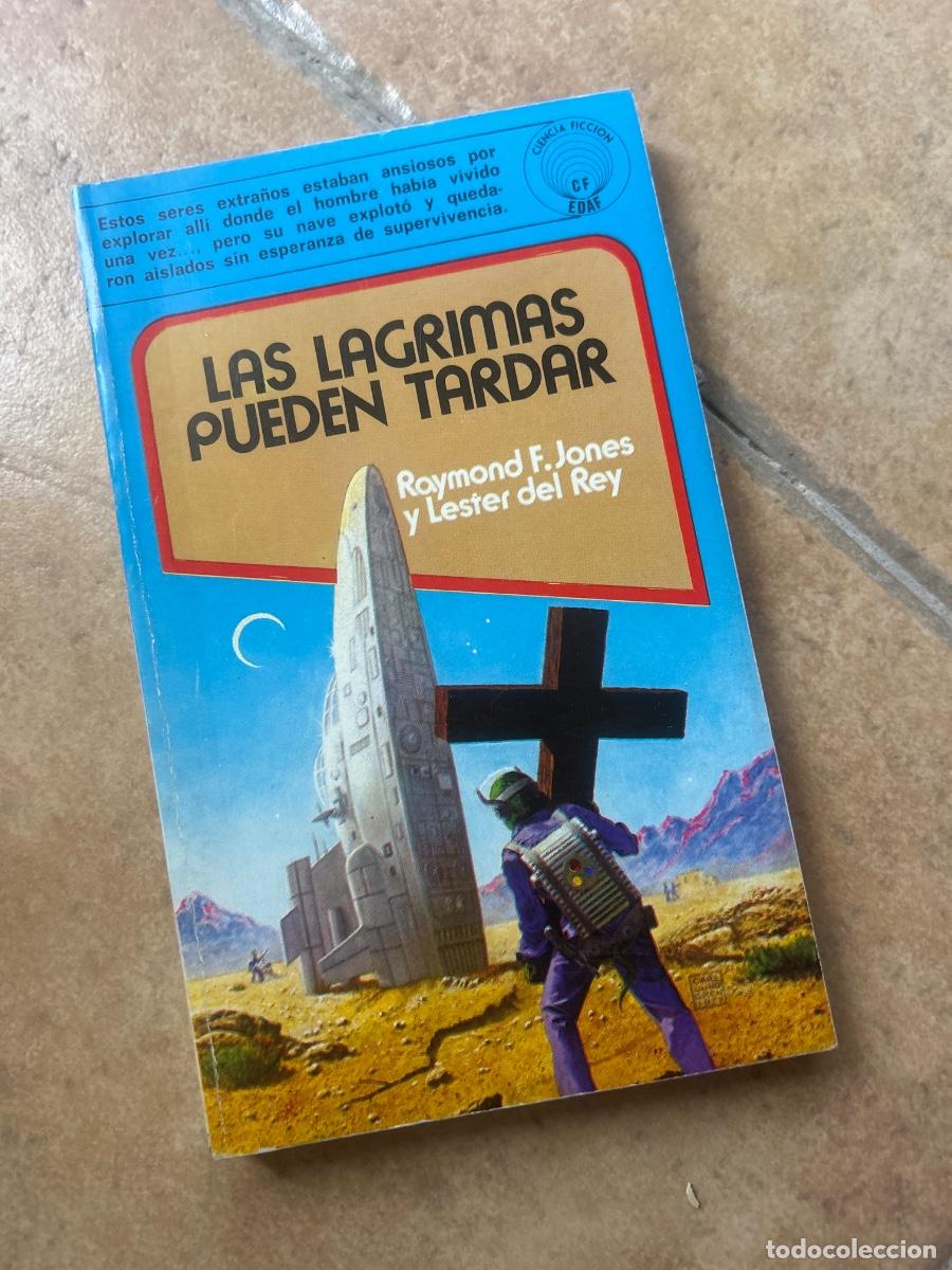 Libros de segunda mano: Las l&aacute;grimas pueden tardar - Raymond F. Jones y Lester del Rey