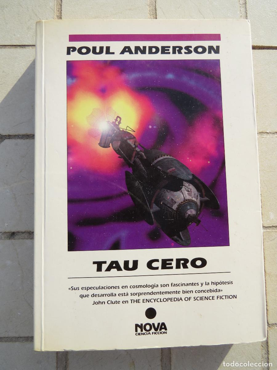 Libros de segunda mano: Tau Cero Poul Anderson Ediciones B Nova Ciencia Ficci&oacute;n primera y &uacute;nica edici&oacute;n 1997 Dif&iacute;cil