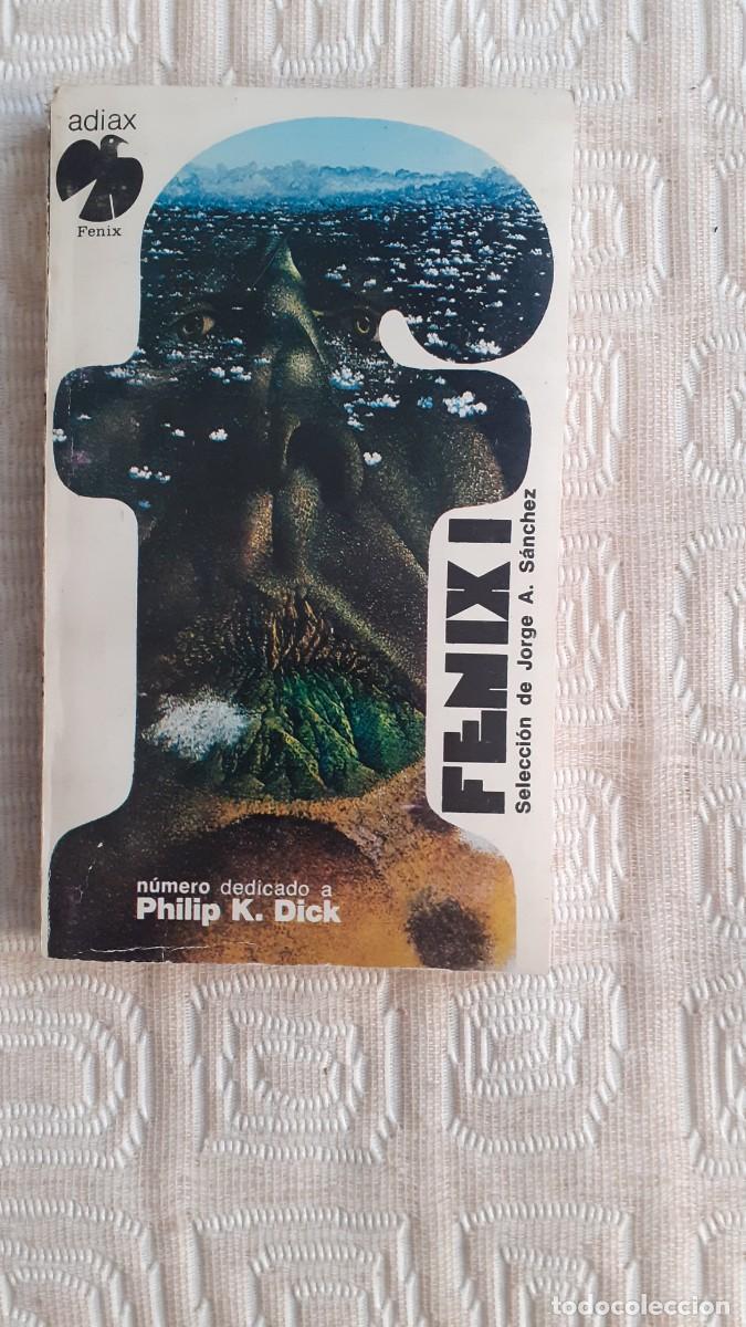 Libros de segunda mano: FENIX 1. Dedicado a Philip K Dick