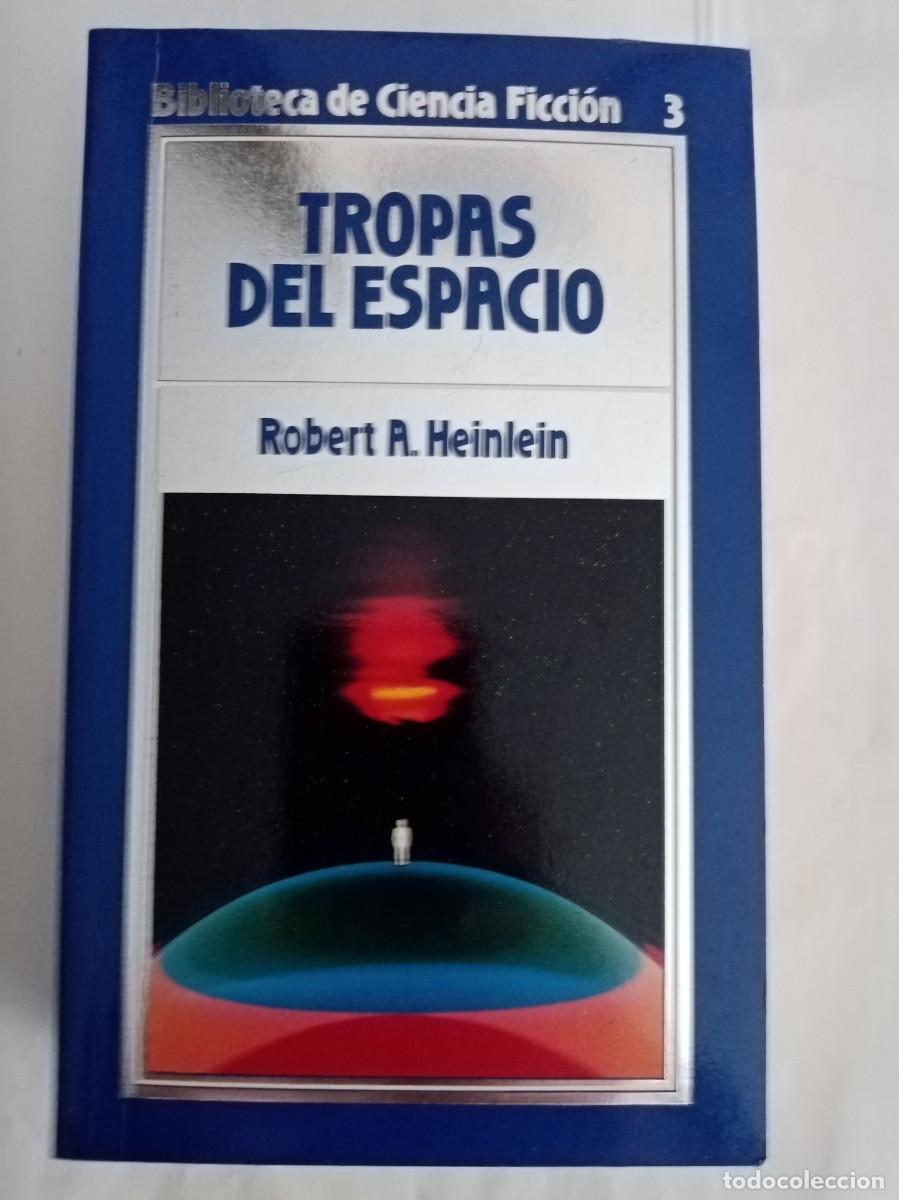 Libros de segunda mano: TROPAS DEL ESPACIO . Robert a. Heinlein ( ORBIS )