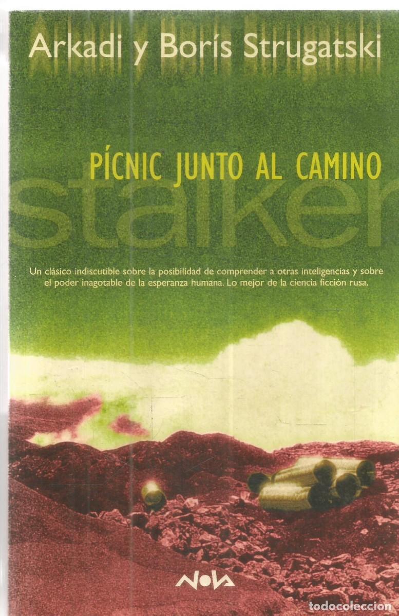 Libros de segunda mano: ARKADI Y BORIS STRUGATSKI. PICNIC JUNTO AL CAMINO. EDICIONES B NOVA. PRIMERA EDICION