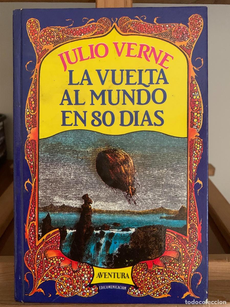Libros de segunda mano: la vuelta al mundo en 80 dias JULIO VERNE lustraciones originales de De Nauville y Benatt