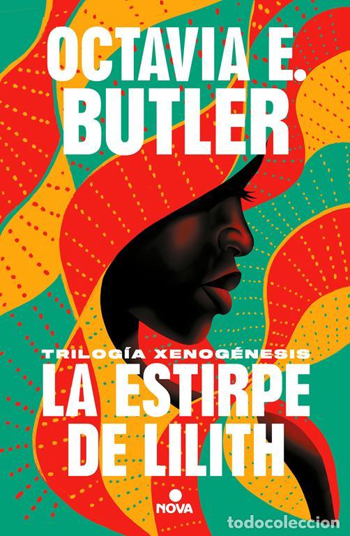 Libros de segunda mano: La estirpe de Lilith (Trilog&iacute;a Xenog&eacute;nesis). - Butler, Octavia E..