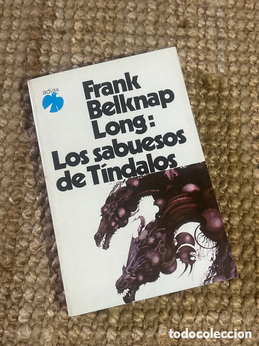 Libros de segunda mano: Los sabuesos de T&iacute;ndalos - Frank Belknap Long - Adiax (1981)