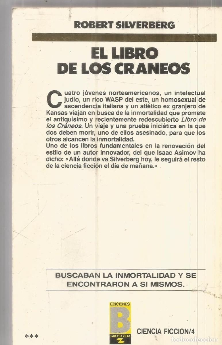 Libros de segunda mano: ROBERT SILVERBERG. EL LIBRO DE LOS CRANEOS. EDICIONES B - Foto 2