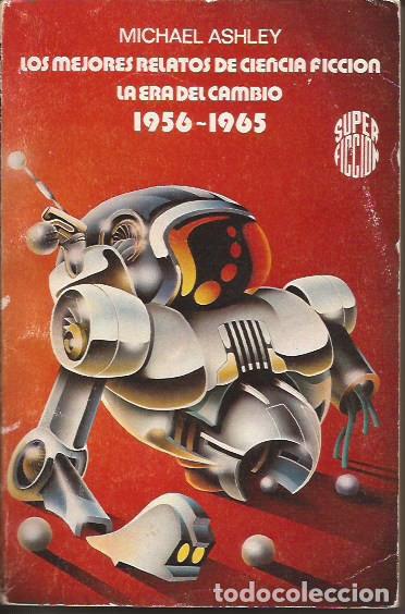 Libros de segunda mano: LIBRO LOS MEJORES RELATOS DE CIENCIA FICCI&Oacute;N LA ERA DEL CAMBIO MICHAEL ASHLEY BRUGUERA 67