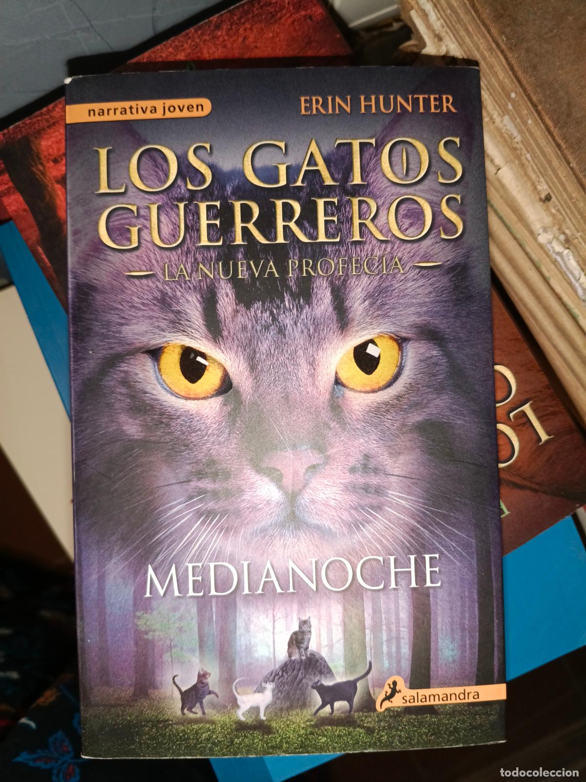 Libros de segunda mano: Erin Hunter - LOS GATOS GUERREROS / LA NUEVA PROFEC&Iacute;A - MEDIANOCHE N&ordm; 1