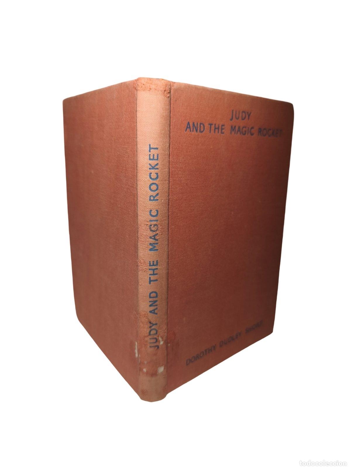 Libros de segunda mano: Judy And The Magic Rocket. Dorothy Dudley Shore. 1933. 1a edici&oacute;n.