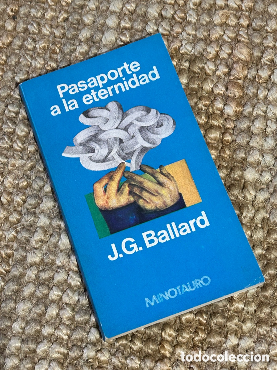 Libros de segunda mano: Pasaporte a la eternidad - J. G. Ballard - Minotauro (1978)