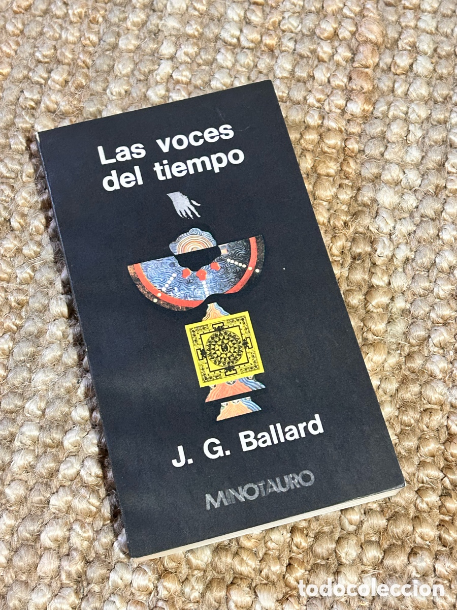 Libros de segunda mano: Las voces del tiempo - J. G. Ballard - Minotauro (1978)