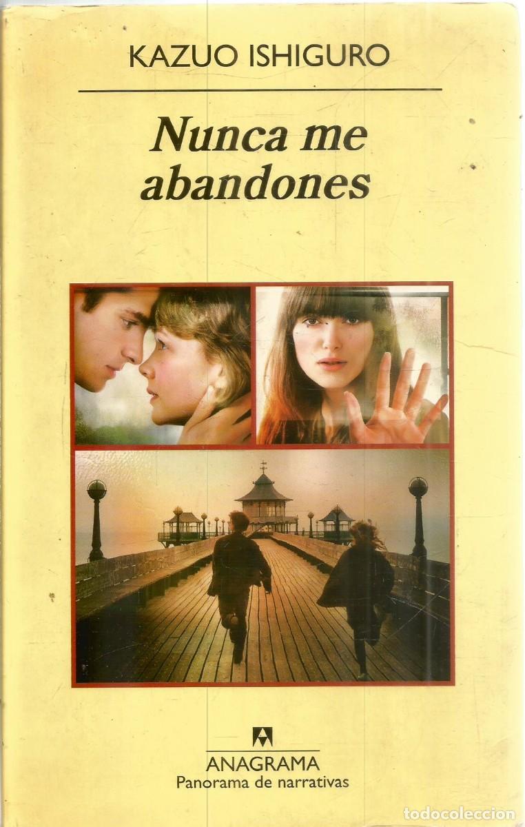 Libri di seconda mano: KAZUO ISHIGURO. NUNCA ME ABANDONES. ANAGRAMA.