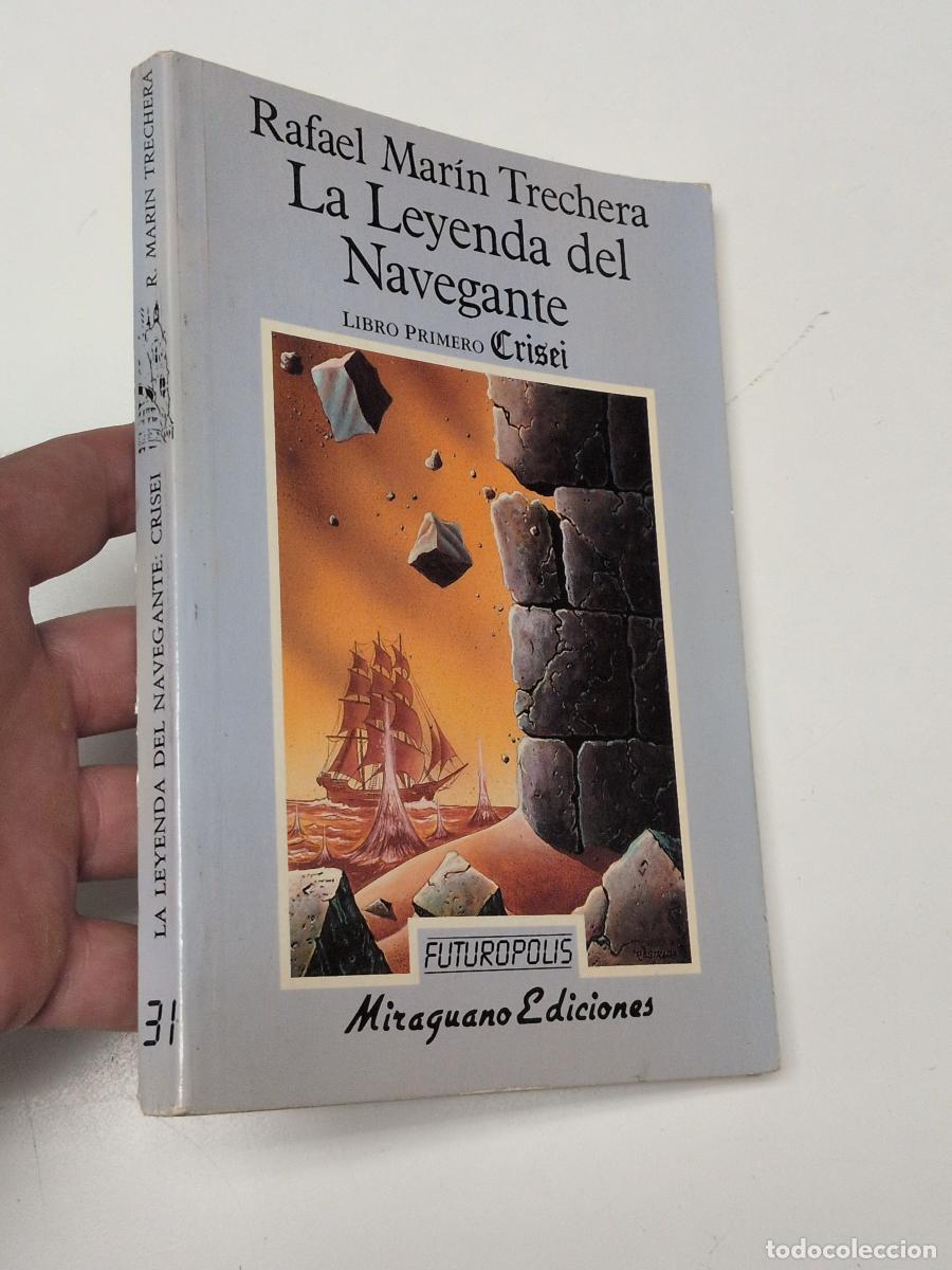 Libros de segunda mano: La leyenda del navegante. Libro primero - Rafael Mar&iacute;n Trechera