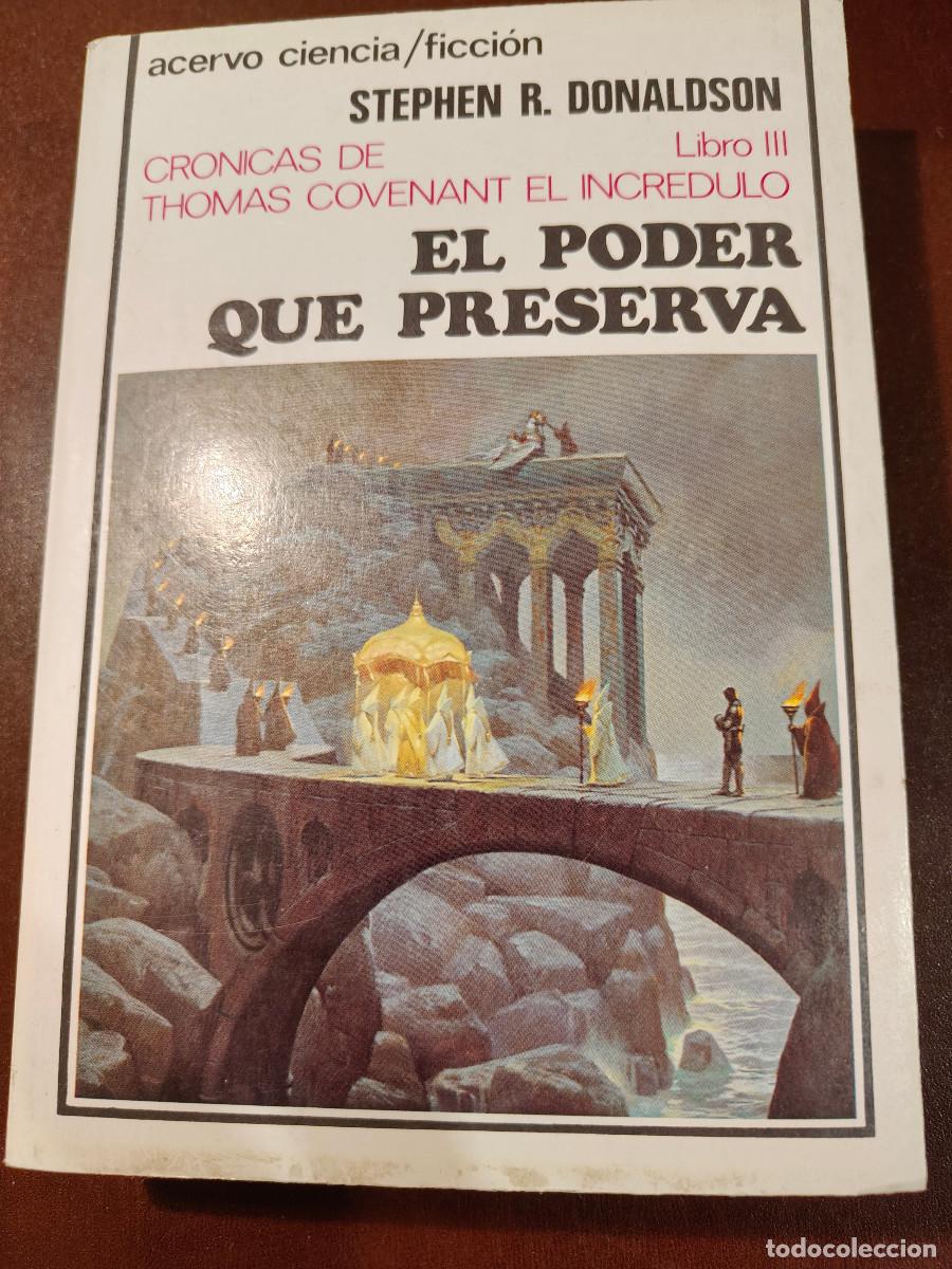 Libros de segunda mano: El poder que preserva. Cr&oacute;nicas de Thomas Covenant El Incr&eacute;dulo III. Stephen R. Donaldson. Acervo.
