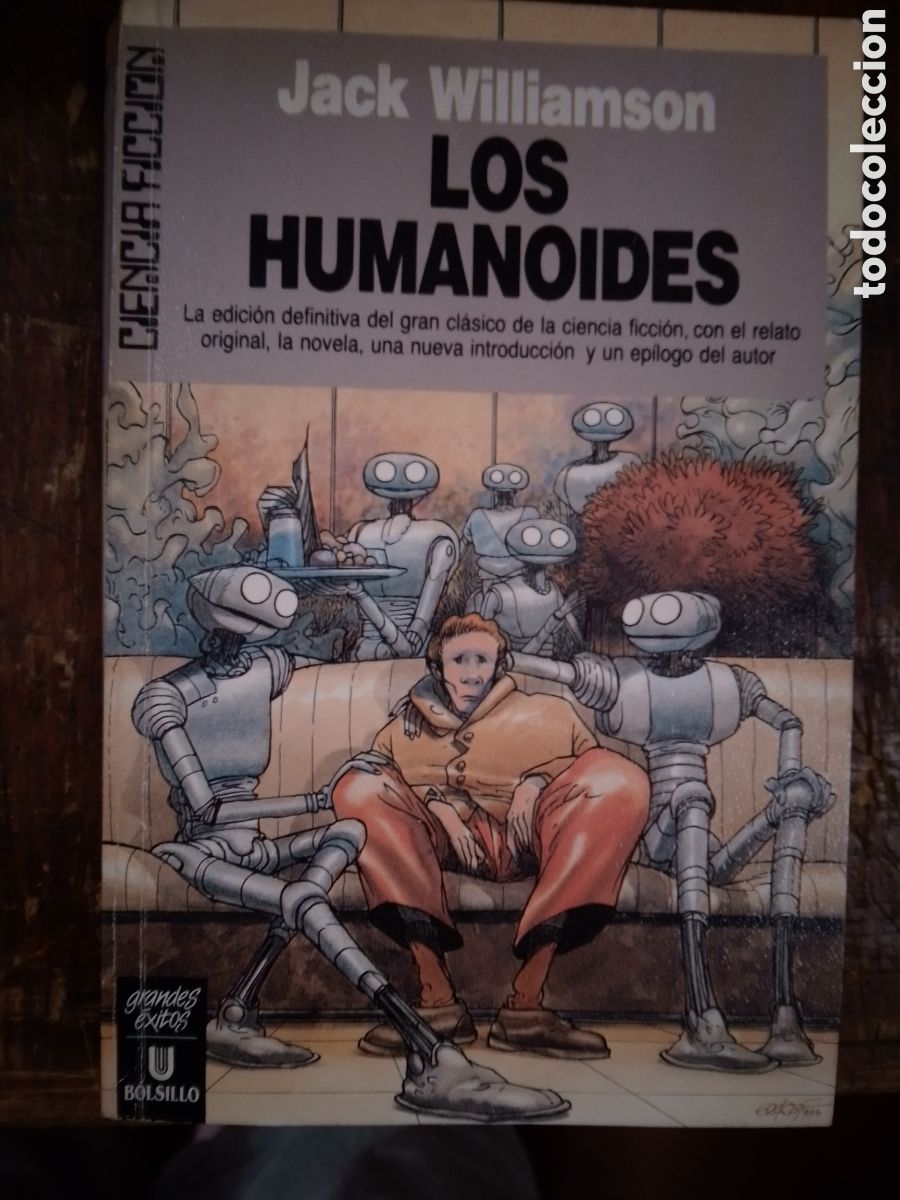 Libros de segunda mano: LOS HUMANOIDES. WILLIAMSON, JACK. ULTRAMAR. BARCELONA. 1999