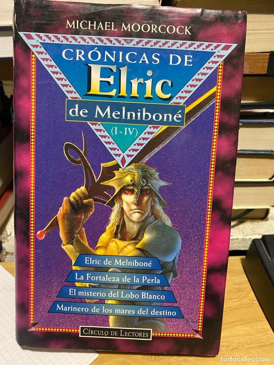 Libros de segunda mano: MICHAEL MOORCOCK, CRONICAS DE ELRIC, EDT. CIRCULO DE LECTORES