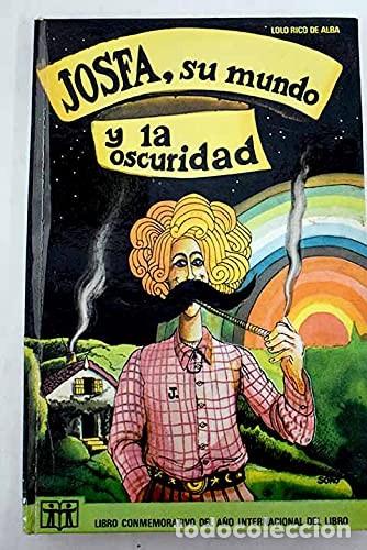 Libros de segunda mano: Josfa, Su Mundo y la Oscuridad - Lolo Rico - La Galera - Los Grumetes, N&ordm; 6