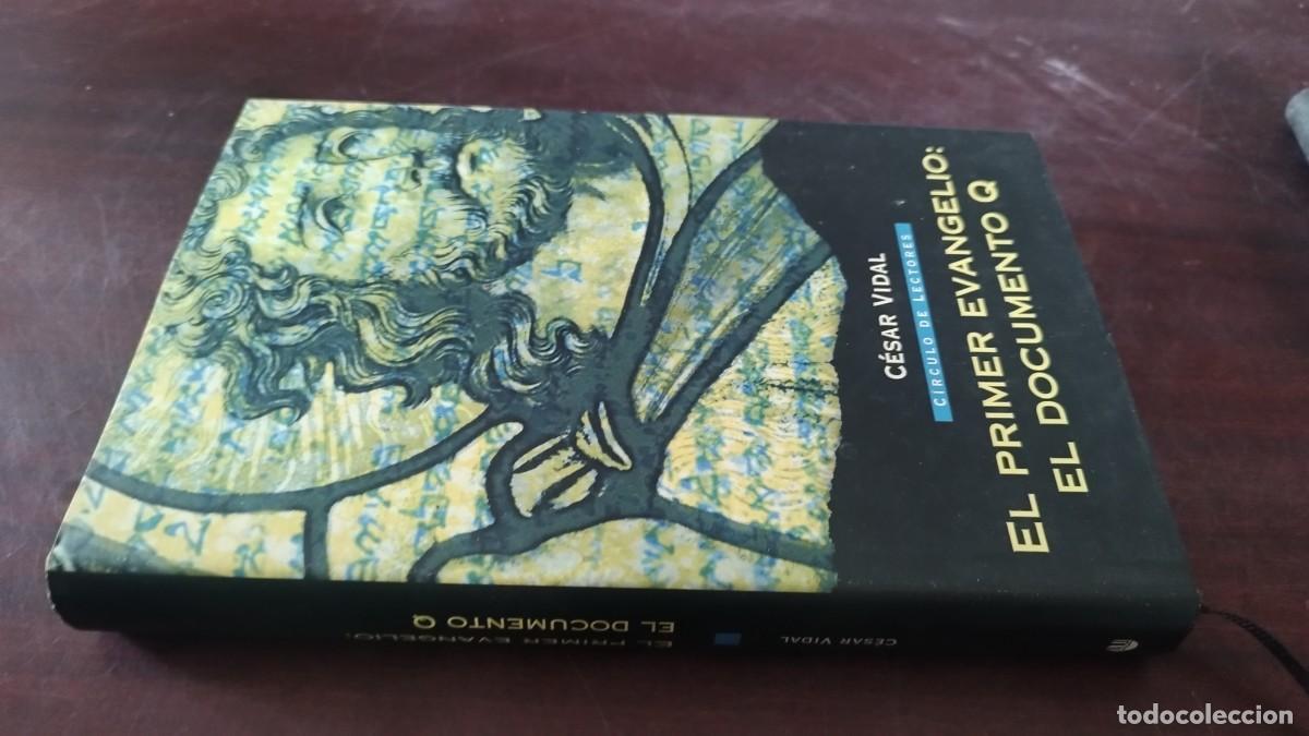 Libros de segunda mano: EL PRIMER EVANGELIO: EL DOCUMENTO Q / CESAR VIDAL / PU-NVR-3 / CIRCULO DE LECTORES