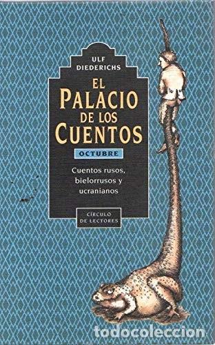 Libros de segunda mano: El Palacio de los cuentos. Octubre Cuentos Rusos, Bielorusos y Ucranianos - Varios - Circulo de lect