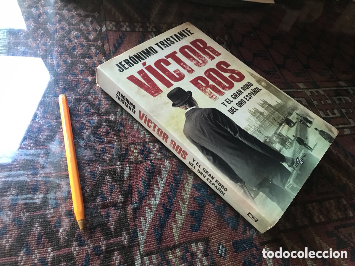 Libros de segunda mano: V&iacute;ctor Ros y el gran robo del oro espa&ntilde;ol. Jer&oacute;nimo Tristante. Plaza Jan&eacute;s.