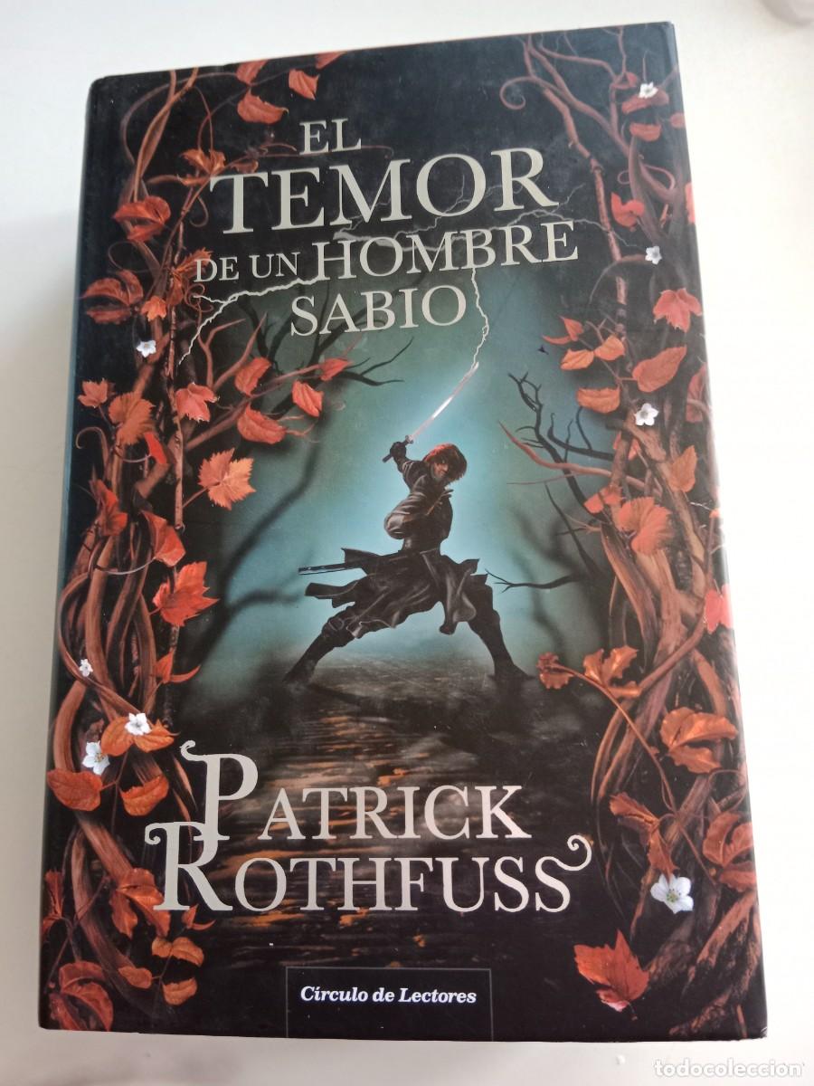 Libros de segunda mano: EL TEMOR DE UN HOMBRE SABIO. PATRICK ROTHFUSS. CIRCULO DE LECTORES.