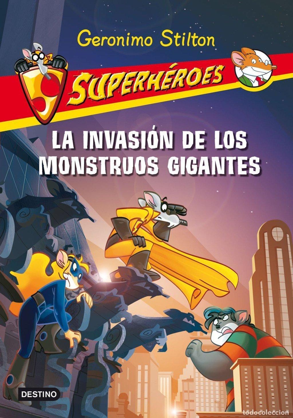 Libros de segunda mano: La Invasi&oacute;n de los Monstruos Gigantes: Superh&eacute;roes 2 - Geronimo Stilton - Destino Infantil & Juvenil