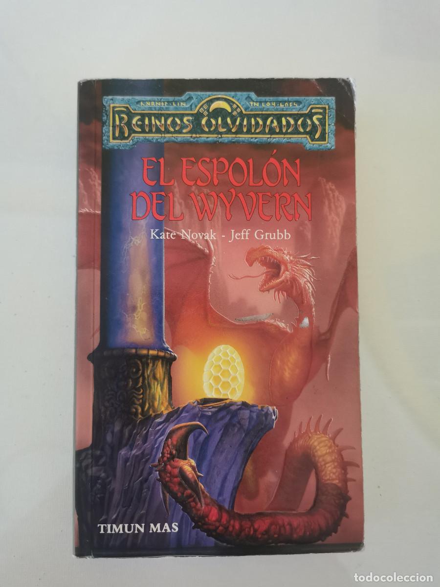 Libros de segunda mano: EL ESPOL&Oacute;N DEL WYVERN. KATE NOVAK, JEFF GRUBB. REINOS OLVIDADOS,