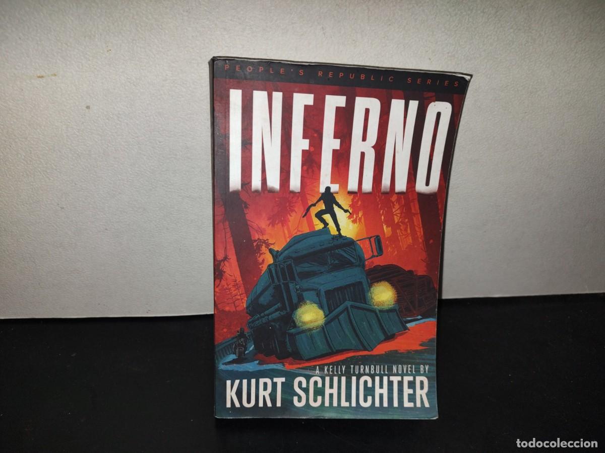 Libros de segunda mano: 197- Inferno. A Kelly Turnbull Novel By Kurt Schlichter - 2022