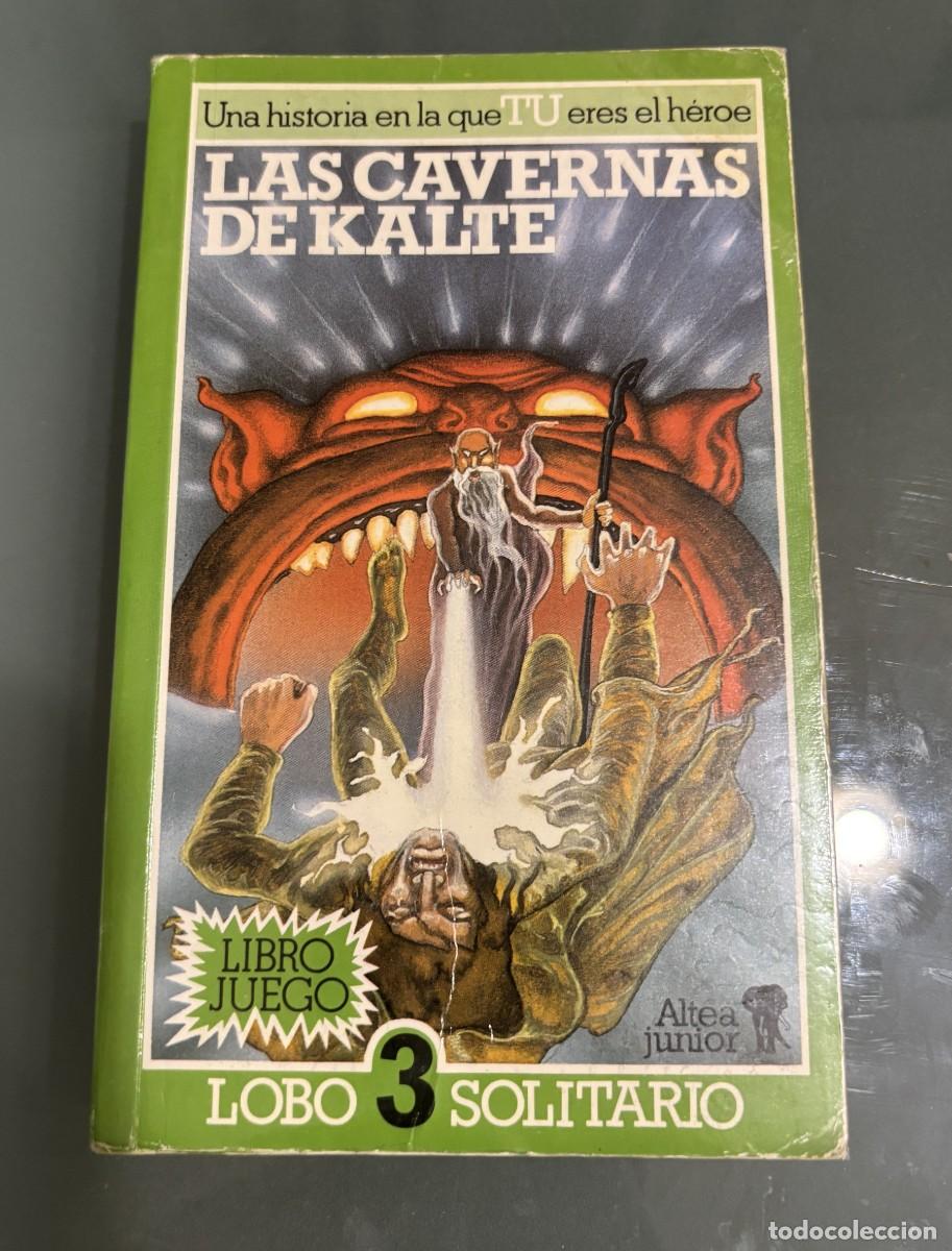 Libros de segunda mano: LAS CAVERNAS DE KALTE Lobo Solitario n&ordm;3 Joe Dever Librojuego Altea