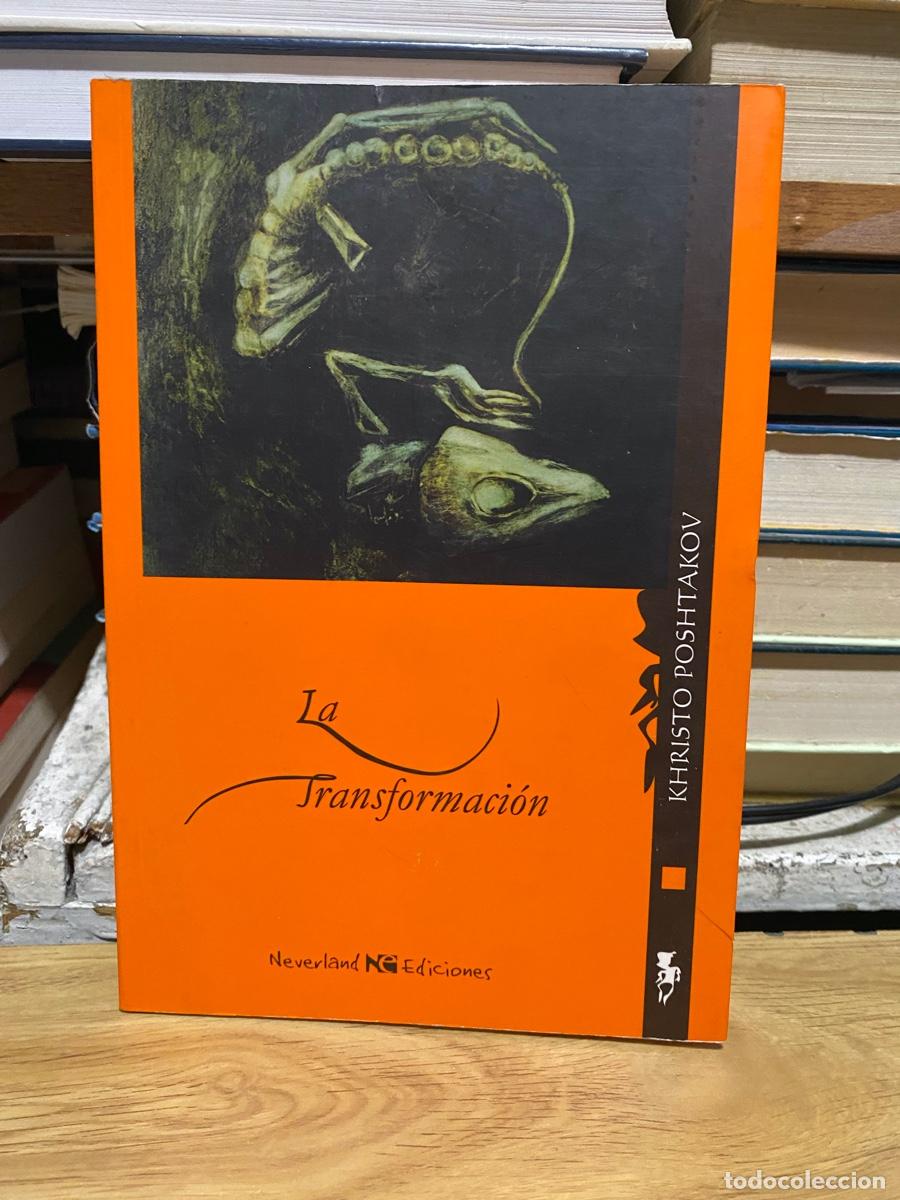 Libros de segunda mano: LA TRANSFORMACION, KHRISTO POSHTAKOV, EDT. NEVERLAND