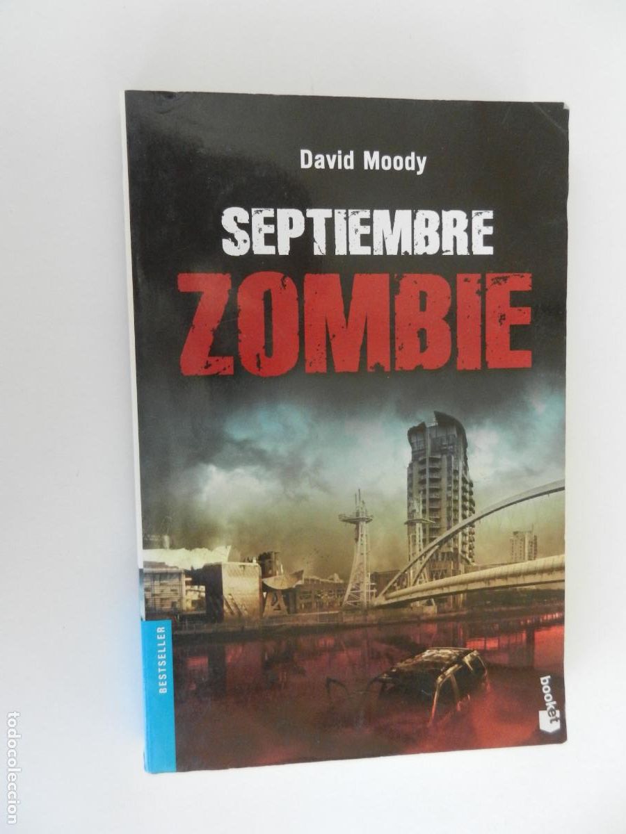 Libros de segunda mano: SEPTIEMBRE ZOMBIE - DAVID MOODY - BOOKET 1&ordf; EDC 2011