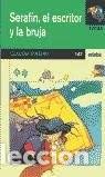 Gebrauchte B&uuml;cher: Serafin, el Escritor y la Bruja - Claudia Pi&ntilde;eiro - Cesma - Sm/ Xerme - Tuc&aacute;n. Serie Verde, 147