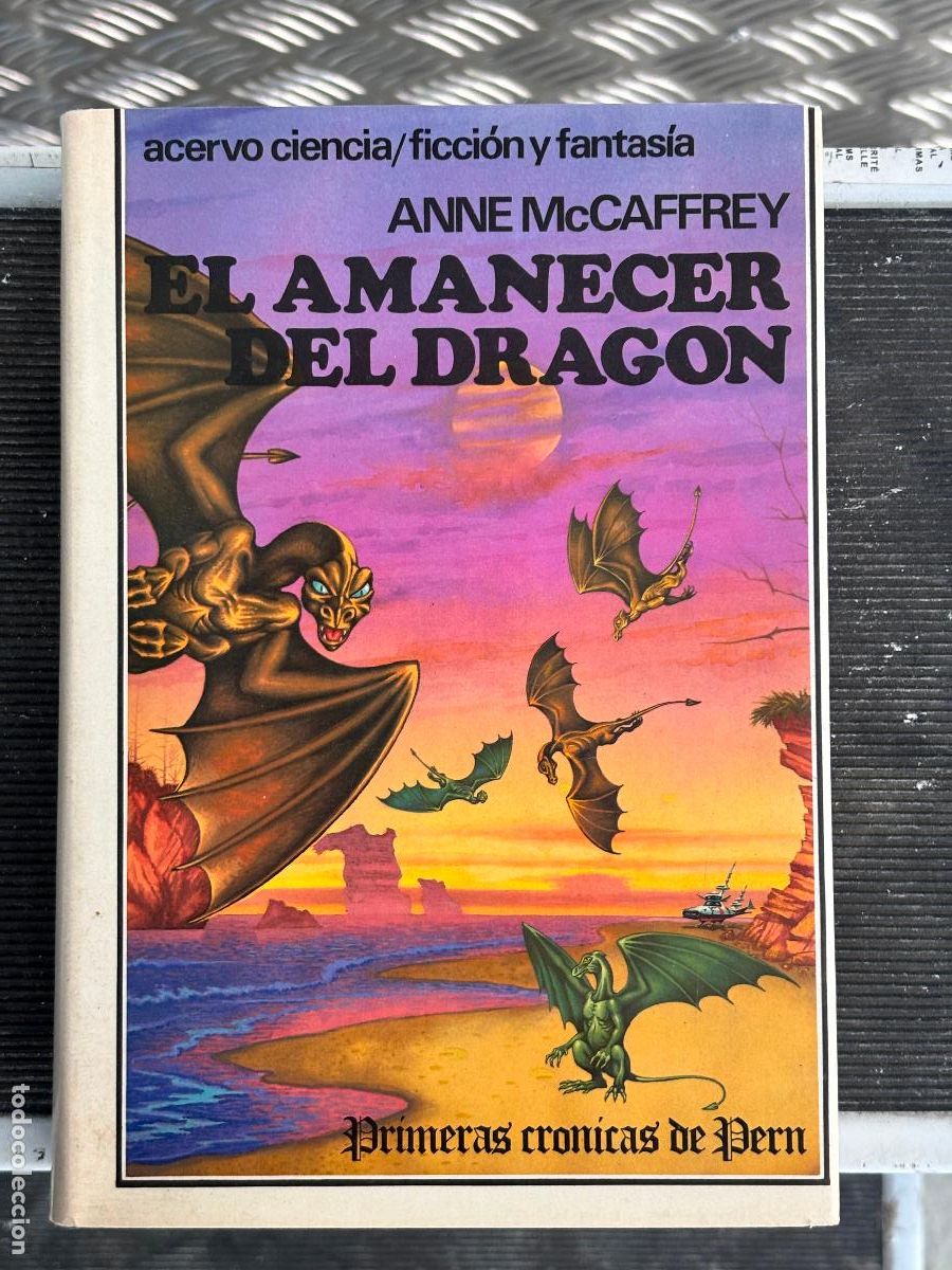 Libros de segunda mano: EL AMANECER DEL DRAGON, ANNE McCAFFREY, ACERVO, 1986