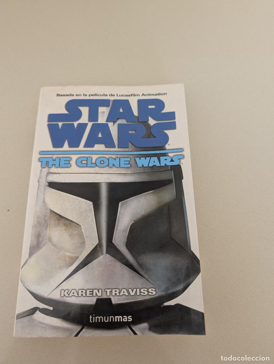 Libros de segunda mano: STAR WARS THE CLONE WARS KAREN TRAVISS TIMUN MAS GUERRA DE LAS GALAXIAS
