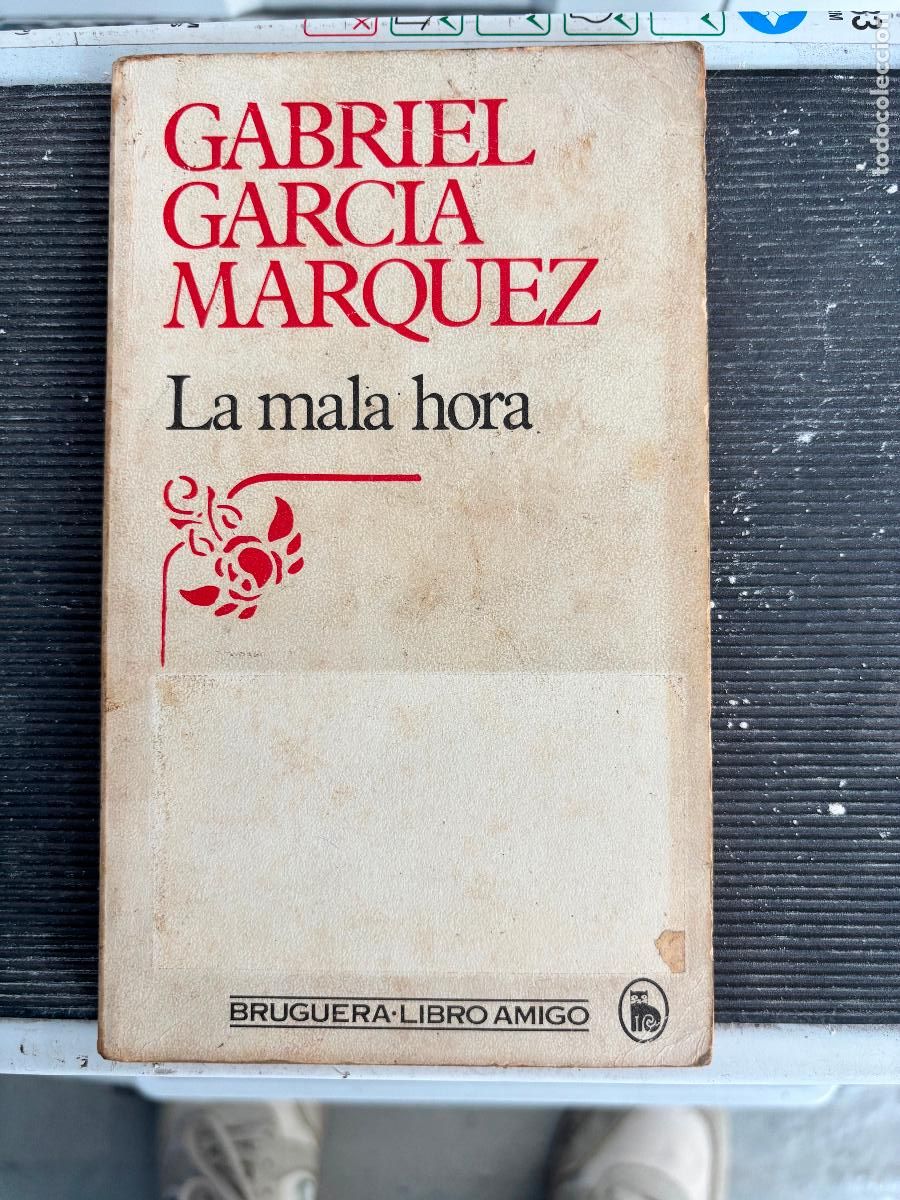 Libros de segunda mano: LA MALA HORA, GABRIEL GARC&Iacute;A M&Aacute;RQUEZ, BRUGUERA LIBRO AMIGO, 1980
