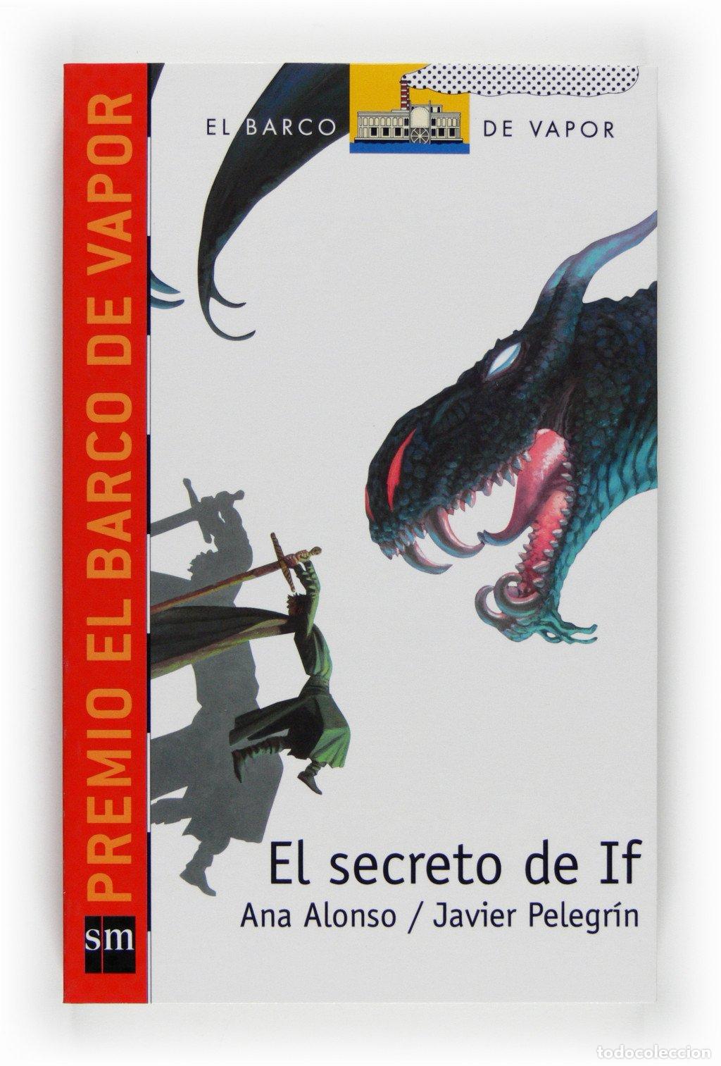 Libros de segunda mano: El Secreto de If - Ana Alonso - Ediciones Sm - Barco de Vapor Roja, 187
