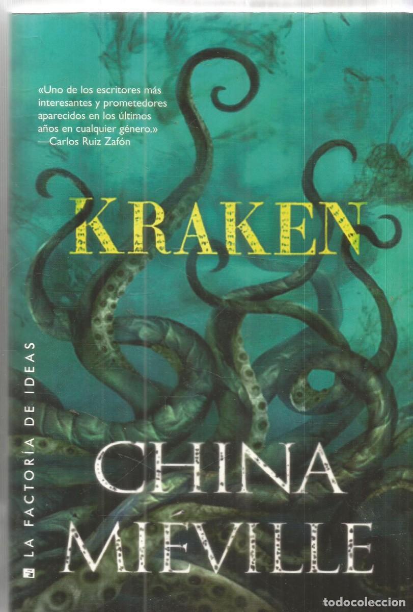 Libros de segunda mano: CHINA MIEVILLE. KRAKEN. LA FACTORIA DE IDEAS. PRIMERA EDICION