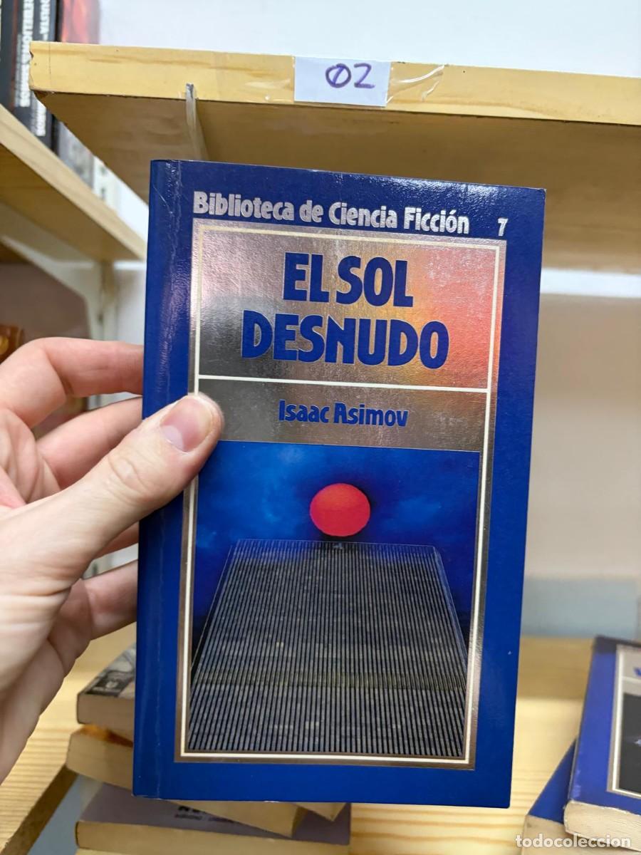 Second hand books: 02 El sol desnudo &mdash; Isaac Asimov &mdash; Orbis