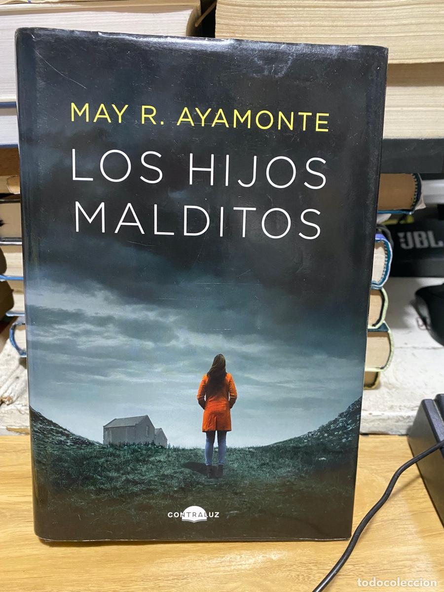 Libros de segunda mano: LOS HIJOS MALDITOS, MAY R. AYAMONTE, EDT. CONTRALUZ