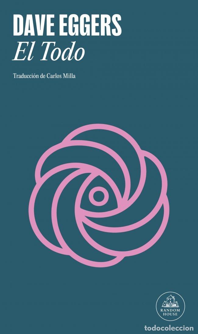 Libros de segunda mano: El Todo - Dave Eggers - Random House