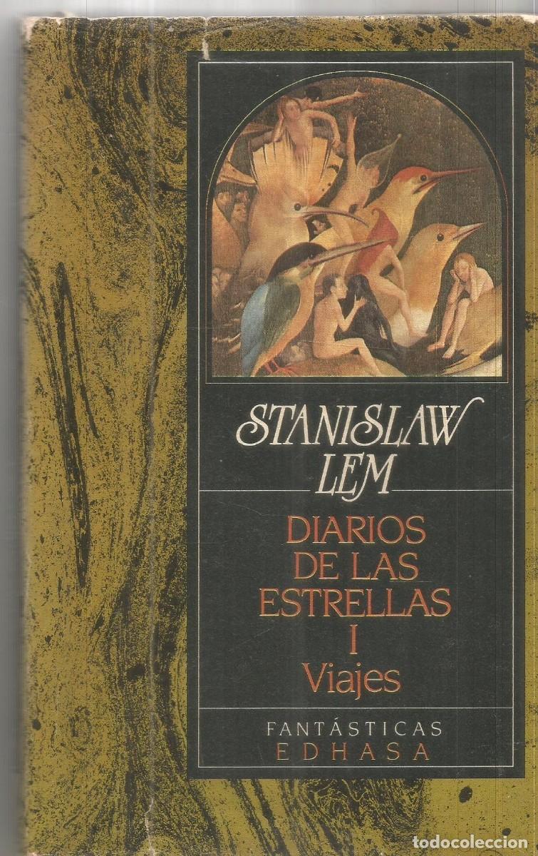 Libros de segunda mano: STANISLAW LEM. DIARIOS DE LAS ESTRELAS I VIAJES. EDHASA FANTASTICAS. PRIMERA EDICION