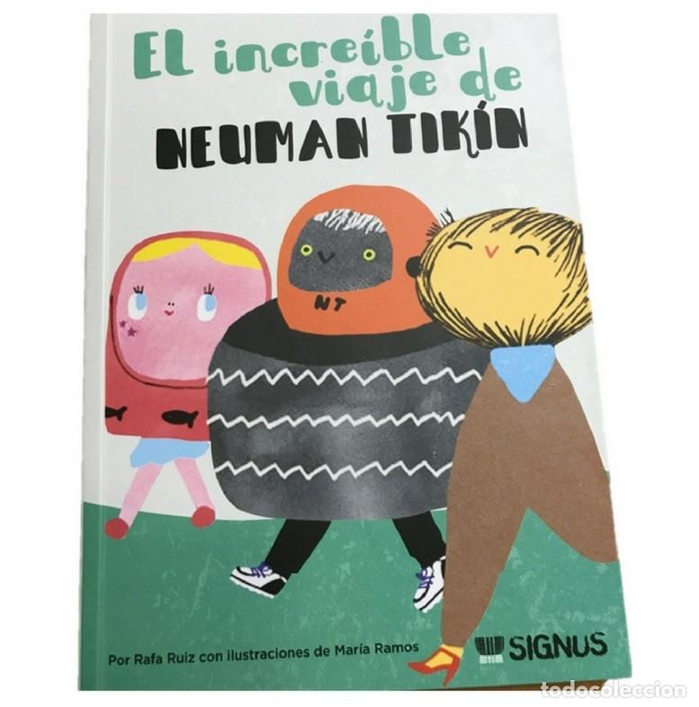 Libros de segunda mano: El increible viaje de Neuman Tikin - Rafa Ruiz - Signus